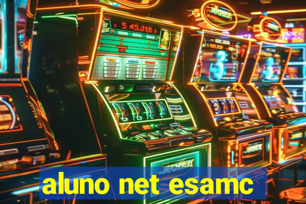 aluno net esamc